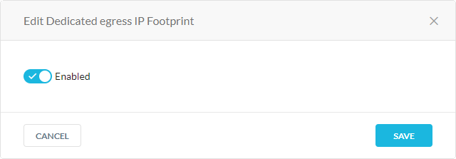 The Edit Dedicated egress IP Footprint window.