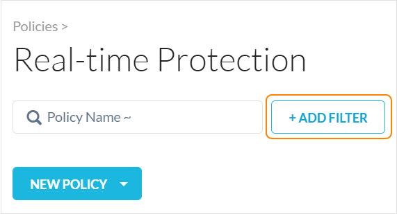 The Add Filter option for Real-time Protection policies